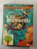 L'&Icirc;le myst&eacute;rieuse. Jules Verne
