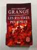 Les Rivi&egrave;res pourpres. Jean-Christophe Grang&eacute;