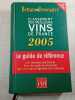 Classement des meilleurs vins de France 2005. Bettane & Desseauve