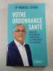 Votre ordonnance sant&eacute;. Dr Marcel Ichou