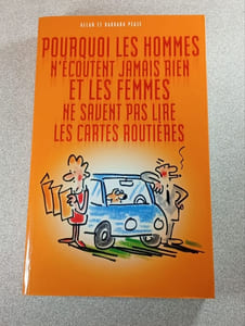 Pourquoi les hommes n'écoutent jamais rien et les femmes ne savent pas lire les cartes routières
