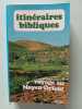 Itin&eacute;raires bibliques. Auscher D. (Dominique)  B&eacute;guerie Ph. (Philippe)  Tournus J. (Jacques)