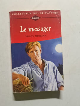 Le messager (Collection Rouge passion). Tracy Morgan