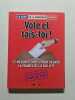 Vote et tais-toi !: 12 mesures choc pour sauver la France de la faillite. Le Parti de la Derni&egrave;re Chance