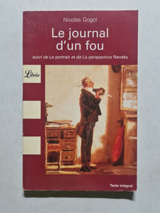 Le journal d'un fou suivi de Le portrait et de La perspective Nevsky: suivi du Portrait et de La Perspective Nevsky