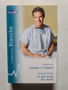 Passion à l'hôpital / Le plus beau des Noëls
