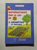 Math&eacute;matiques par le jeu en CM1/CM2 2 : G&eacute;om&eacute;trie et mesures. Marie Berrondo-Agrell  Marie Brigitte Goiffon