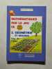 Math&eacute;matiques par le jeu: 2. G&eacute;om&eacute;trie et mesures. Marie Berrondo-Agrell  Marie Brigitte Goiffon