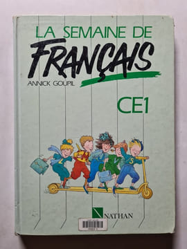 La semaine de français CE. Goupil Annick