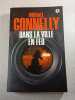 Dans la ville en feu. Michael Connelly