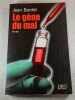 Le g&egrave;ne du mal. Jean Bardet