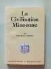 La civilisation minoenne. Stylianos Alexiou