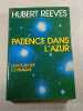 Patience dans l'azur. Hubert Reeves