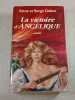 La victoire d'Ang&eacute;lique. Anne et Serge Golon