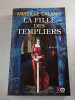 La Fille des Templiers. Mireille Calmel
