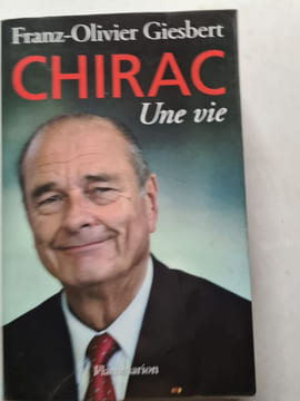 Jacques Chirac une vie. Giesbert Franz-Olivier