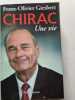Jacques Chirac une vie. Giesbert Franz-Olivier