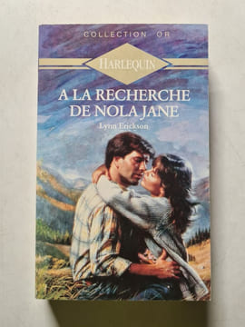 A la recherche de Nola Jane. Lynn Erickson