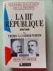 La IIIe R&eacute;publique 1870-1895: de Thiers &agrave; Casimir-Perier (1). Broche Fran&ccedil;ois