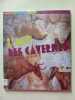 L'art des cavernes. Cahn Isabelle  Morel Olivier