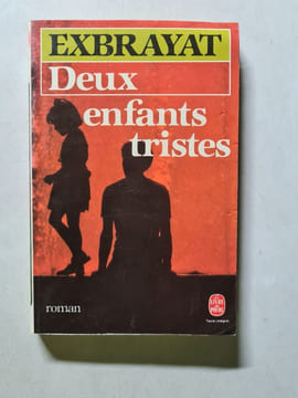 Deux enfants tristes. Exbrayat