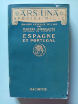 Espagne et Portugal. Marcel Dieulafoy