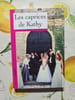Les caprices de Kathy. Marie-Anne de Donzy