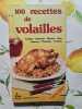 100 recettes de volailles. 