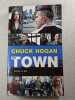 The Town. Chuck Hogan