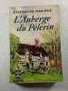 L'Auberge du P&egrave;lerin. Elizabeth Goudge