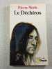 Le D&eacute;chiros. Pierre Merle