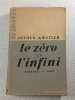 Le z&eacute;ro et l'infini. Arthur Koestler