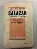 Salazar : Le Portugal et son chef. Antonio Ferro