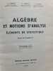 Alg&egrave;bre et notions d'analyse. C. Lebosse  C. Hemery  P. Faure