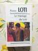 Le mariage de loti. Pierre Loti