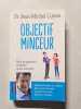 Objectif minceur. Dr Jean-Michel Cohen