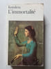 L'immortalit&eacute;. KUNDERA