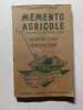 M&eacute;mento agricole : &agrave; l'usage des &eacute;coles rurales (2e cycle) : agriculture horticulture. J.-B. Martin et J. Loudes