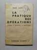 La pratique des op&eacute;rations. Andr&eacute; Mass&eacute;