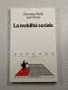 La mobilit&eacute; sociale. Dominique Merlli&eacute;  Jean Pr&eacute;vot
