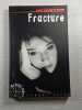 Fracture. C&eacute;dric P&ecirc;che