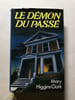 Le d&eacute;mon du pass&eacute;. Mary Higgins Clark
