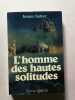 L'homme des hautes solitudes. James Salter