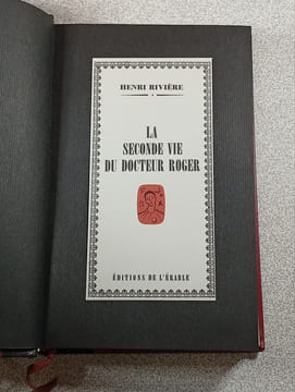 La seconde vie du Docteur Roger. Henri Rivière