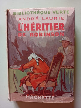L'héritier de Robinson. André Laurie