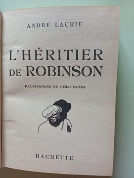 L'héritier de Robinson. André Laurie