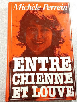 Entre Chienne et Louve. Michèle Perrein