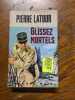 Glissez mortels. Pierre Latour