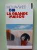 La Grande Maison. Dib Mohammed