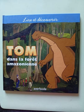 Tom dans la forêt amazonienne. Morel Diane